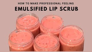 How to Make Professional Feeling Emulsified Lip Scrub  Formulating Options [upl. by Aliban]