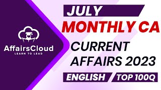 Monthly Current Affairs July 2023  English  AffairsCloud  Top 100  By Vikas [upl. by Ben]