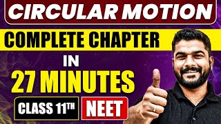 CIRCULAR MOTION in 27 Minutes  Full Chapter Revision  Class 11 NEET [upl. by Hetti]