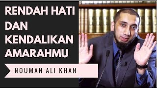 Rendah Hati dan Kendalikan Amarahmu  Nouman Ali Khan Subtitle Indonesia [upl. by Norad]