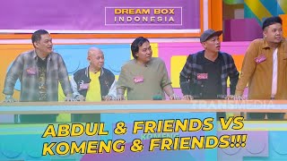 Abdul amp Friends VS Komeng amp Friends  DREAM BOX INDONESIA 91023 P1 [upl. by Vail]