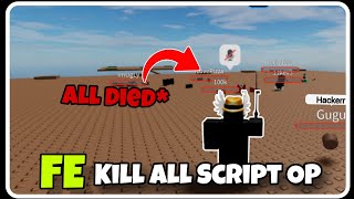 FE  Kill All Script OP  ROBLOX SCRIPTS  Kill All Players in a Server [upl. by Behka]