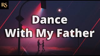 Luther Vandross  DANCE WITH MY FATHER Lyrics [upl. by Frazer]