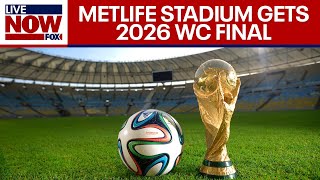 2026 World Cup final to be held at New Jerseys MetLife Stadium  LiveNOW from FOX [upl. by Onahpets136]