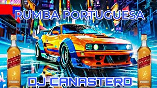 NUEVA RUMBA PORTUGUESA 2024   DJ CANASTERO OFICIAL 🎹 [upl. by Papagena]