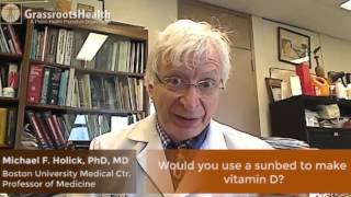 Dr Holick Answers quotWould You Use a Sunbed to Make Vitamin Dquot [upl. by Ramma]