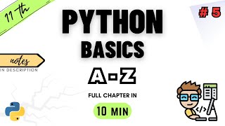 Class 11 Computer Science  Chapter 5  Fundamentals of Python Programming  NCERT  CBSE  ONE SHOT [upl. by Vittorio]