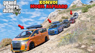 KONVOI MOBIL ALPHARD TURUN GUNUNG TERTINGGI DI GTA 5 MOD [upl. by Collbaith333]