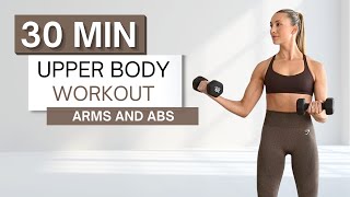 30 min UPPER BODY WORKOUT  With Dumbbells  Arms and Abs  Warm Up and Cool Down Included [upl. by Nylodnew]