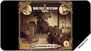 Sherlock Holmes  Das Verschwinden des Dr Steels [upl. by Mixie]