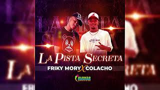 La Pista Secreta ❌ Colacho  Friky Mory [upl. by Letniuq]