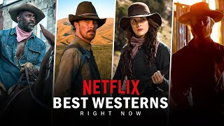 Top 10 Westerns Movies on Netflix Right Now [upl. by Edward294]