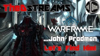 WARFRAME  JOHN PRODMAN Can we find him Ash in MOT [upl. by Mechling]