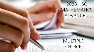 2023 HSC Paper  Mathematics Advanced Mult Choice [upl. by Mccarty]