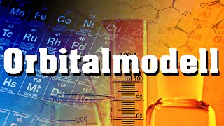 Orbitalmodell verständlich erklärt [upl. by Amerigo]