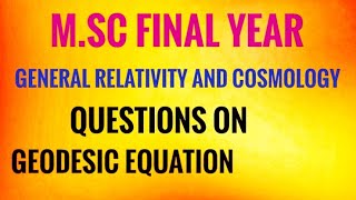 Geodesic equation question  MSc final year [upl. by Jonas]