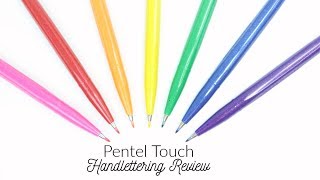 Pentel Touch Brush Pen Review for Handlettering amp Modern Calligraphy [upl. by Macintyre633]