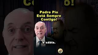 Padre Pio está Sempre ao Nosso Lado… [upl. by Vlada443]