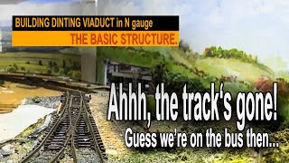 BUILDING DINTING VIADUCT in N gauge [upl. by Larrie]