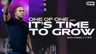 One of One Part 6 Its Time to Grow  DeVon Franklin [upl. by Koh564]