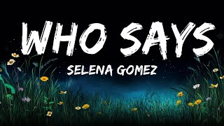 Selena Gomez  Who Says Lyrics  Lyrics Serenade [upl. by Notniuq]