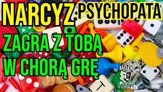 NARCYZ ZAGRA Z TOBĄ W CHORĄ GRĘ narcyz psychopata socjopata psychologia rozwój manipulacja [upl. by Einna]