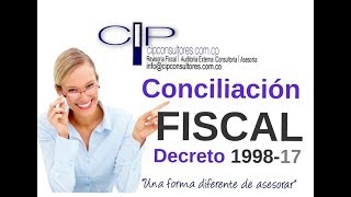 CONCILIACIÓN CONTABLE Y FISCAL DECRETO 1998 DE 2017 [upl. by Pacian]