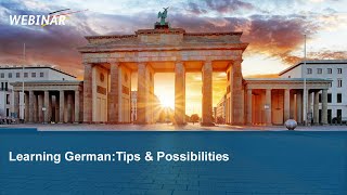 Webinar Learning German  Tips amp Possibilities [upl. by Nafis629]