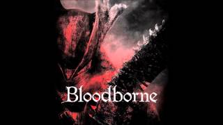 Bloodborne Soundtrack HD  02 Omen [upl. by Ayahsey]