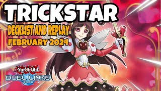 Trickstar Duel Links  February 2024 Ranked Duel Replay and Decklist YUGIOH [upl. by Elvyn941]