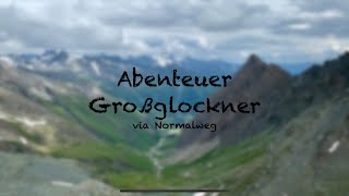 Abenteuer Großglockner via Normalweg Dokumentation [upl. by Dworman607]