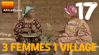 3 Femmes 1 Village  épisode 17  Sans queue ni tête [upl. by Adnam]