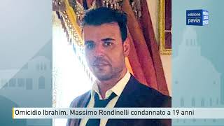 Omicidio Ibrahim condannato a 19 anni Massimo Rondinelli [upl. by Anaeg219]