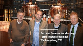 der neue Paulaner Nockherberg  erste Impressionen nach Wiedereröffnung 2018 [upl. by Ronyam]