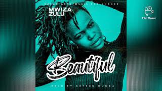 MWIZA ZULU  BEAUTIFUL OFFICIAL AUDIO [upl. by Bellis620]