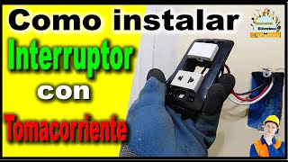 Cómo INSTALAR un INTERRUPTOR y un TOMACORRIENTE 100 practico [upl. by Adham]