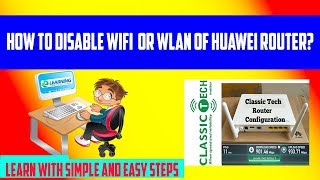 HOW TO ENABLE OR DISABLE WIFI OR WLAN OF HUAWEI ROUTER [upl. by Ecilayram196]