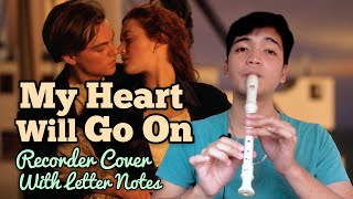 Titanic Theme  My Heart Will Go On  Flute Recorder Cover with Easy Letter Notes [upl. by Ravert]