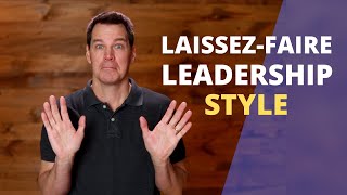 LaissezFaire Leadership Style [upl. by Ingar592]