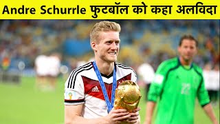 World Champion ANDRE SCHURRLE Announces Retirement From Football on Social Media  Sports Tak [upl. by Magnien980]