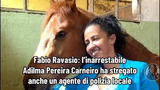 Fabio Ravasio l’inarrestabile Adilma Pereira Carneiro ha stregato anche un agente di polizia locale [upl. by Brunhilde]