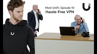 Meet UniFi  HassleFree VPN [upl. by Goldshlag]