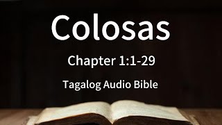 Colosas Chapter 1129 NO BG  Bagong Tipan Tagalog Audio Bible [upl. by Mcclary890]