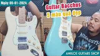 Guitar điện Bacchus từ Nhật Bản  hàng mới 100  5 màu tuyệt đẹp và rất hay  Amigos Guitars Shop [upl. by Josh]