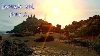 Enderal Forgotten Stories VR  The Ultimate Skyrim Mod  Part 2 [upl. by Ellenej]