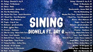 Sining  Dionela ft Jay R 💗 Best OPM Tagalog Love Songs With Lyrics 💗 New OPM Songs 2024 [upl. by Einna]