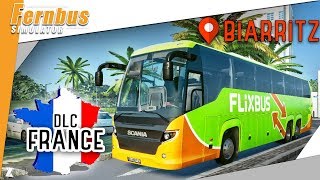 🚍 Fernbus Simulator  DLC France  BORDEAUX → BIARRITZ 64 en Scania Touring [upl. by Brod]