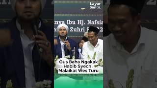 GUS BAHA NGAKAK HABIB SYECH  MALAIKAT WES TURU habibsyech gusbaha gusiqdham sabilutaubah [upl. by Ahsaele324]