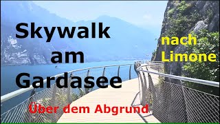 Skywalk am Gardasee Radweg Garda By Bike von Riva del Garda nach Limone 2022 [upl. by Yenruogis]