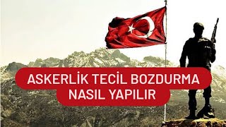 ASKERLİK TECİL BOZDURMA NASIL YAPILIR  ASKERLİK ERTELEME İPTALİ NASIL YAPILIR [upl. by Ardnasil]